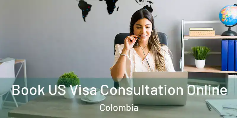 Book US Visa Consultation Online Colombia