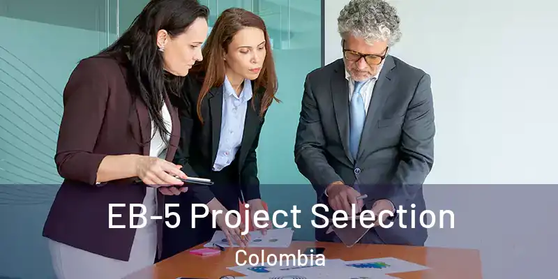 EB-5 Project Selection Colombia