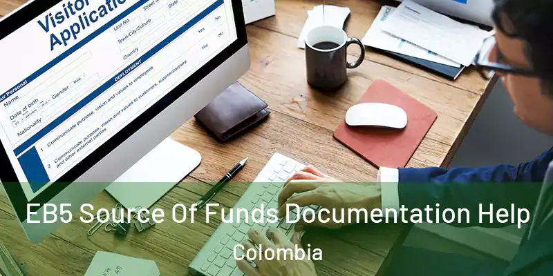 EB5 Source Of Funds Documentation Help Colombia