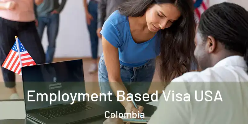 Employment Based Visa USA Colombia