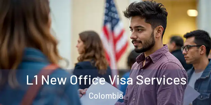 L1 New Office Visa Services Colombia