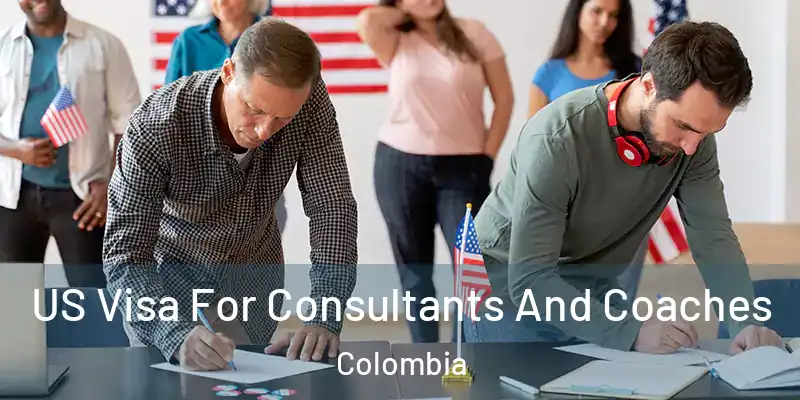 US Visa For Consultants And Coaches Colombia