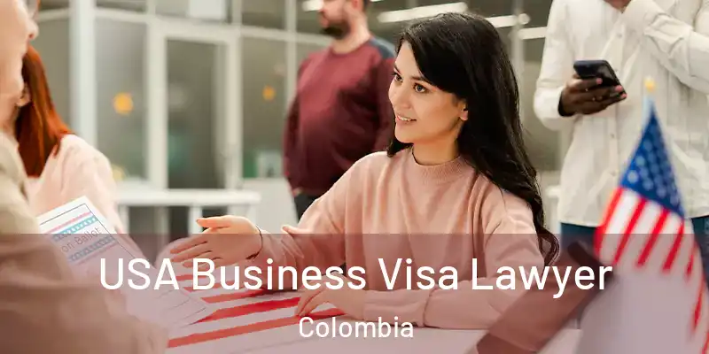  USA Business Visa Lawyer Colombia