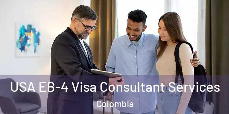 USA EB-4 Visa Consultant Services Colombia